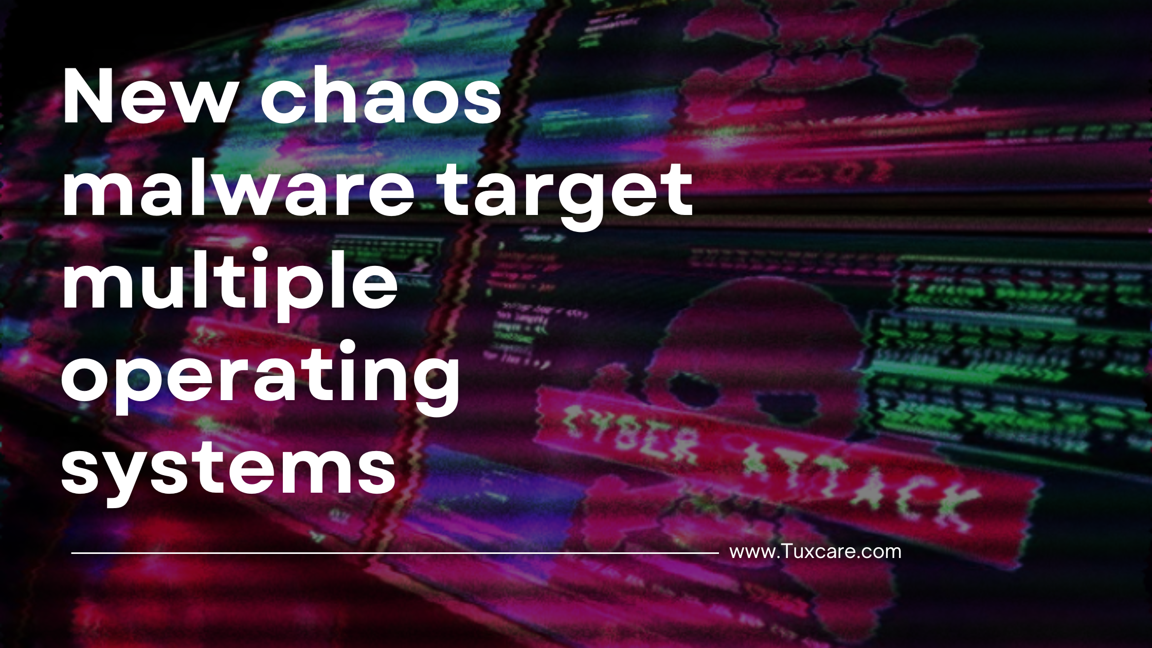 Chaos malware targets multiple architectures