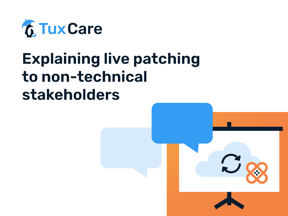 The Value of Live Patching To Non-Technical Stakeholders