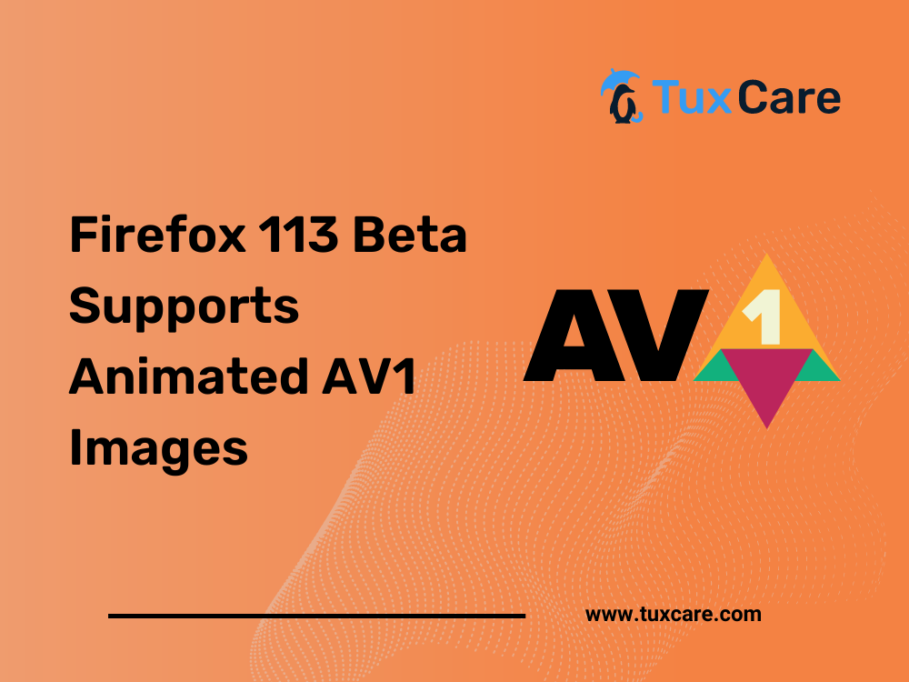 Firefox 113 Beta supporte les images animées AV1