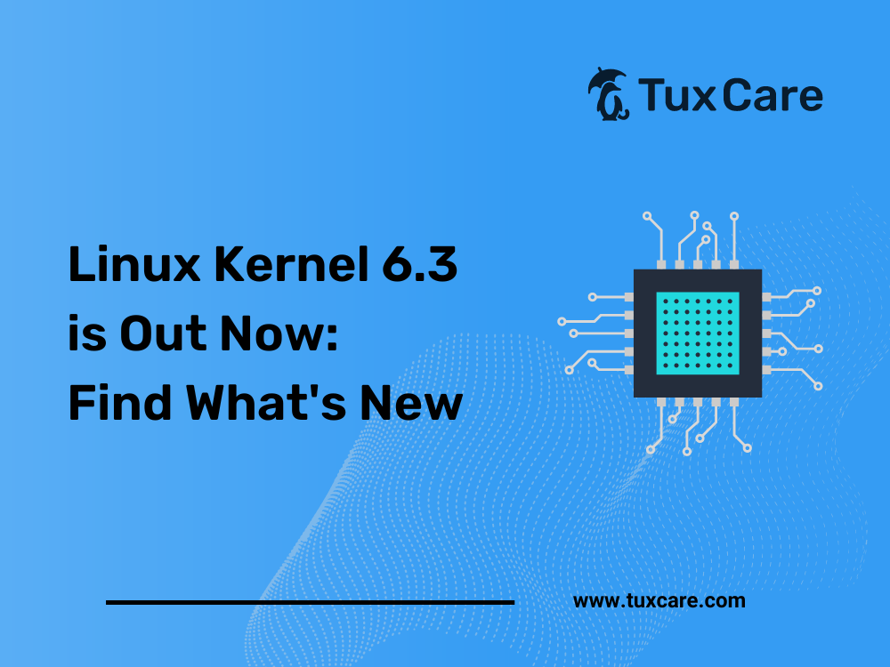 Linux Kernel 6.3 is Out Now: Find What's New