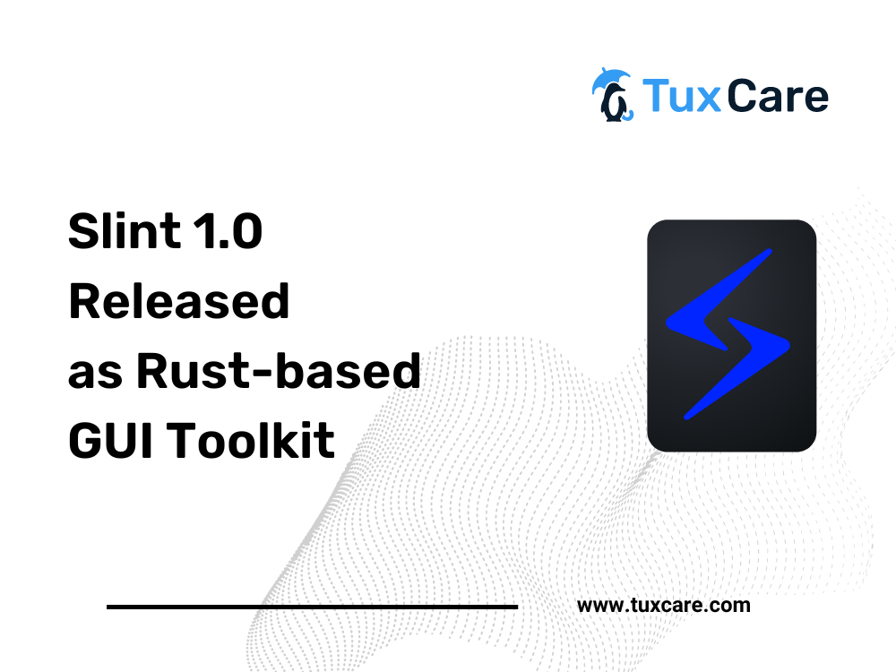 슬린트 1.0, 러스트 기반 GUI 툴킷 출시