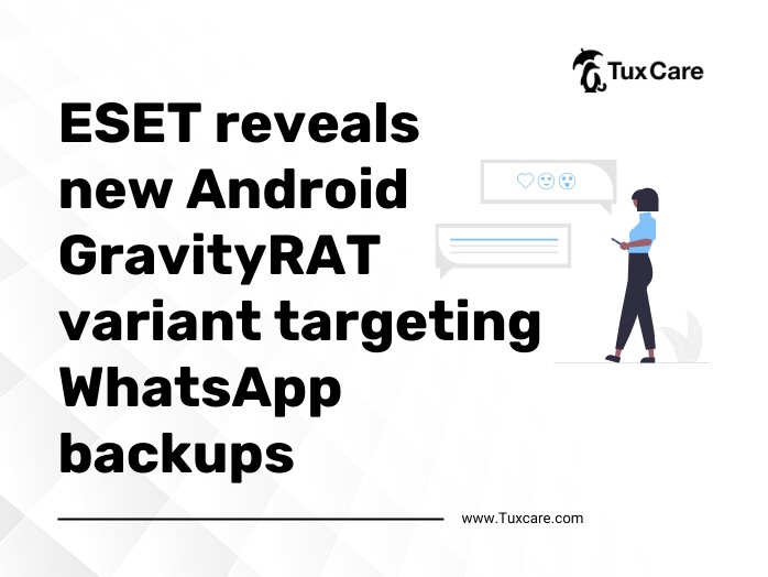 New Android GravityRAT targeting WhatsApp backups