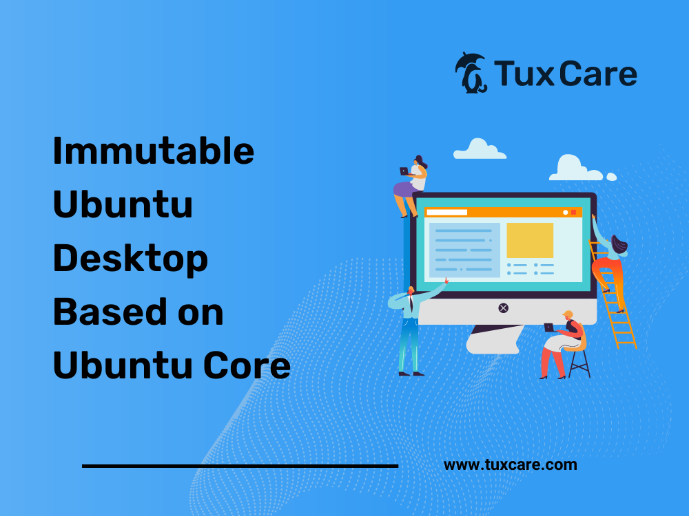 Immutable Ubuntu Desktop Based on Ubuntu Core