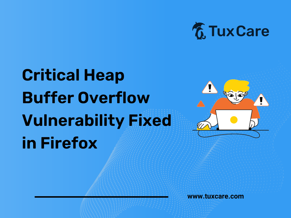 Critical Heap Buffer Overflow Vulnerability Fixed in Firefox