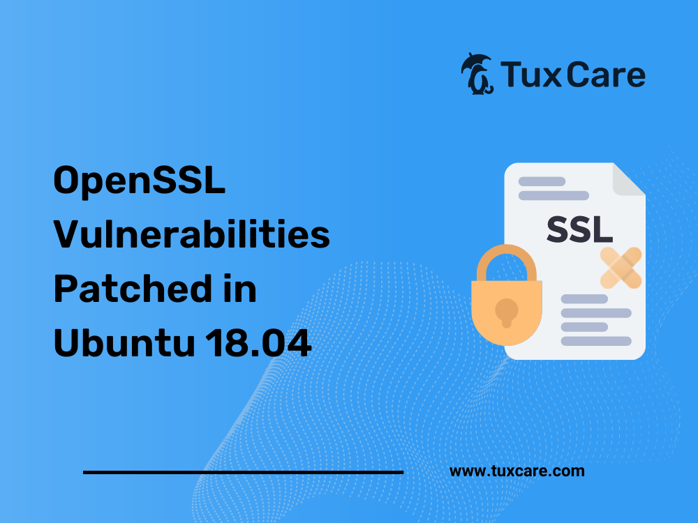 Vulnérabilités OpenSSL corrigées dans Ubuntu 18.04