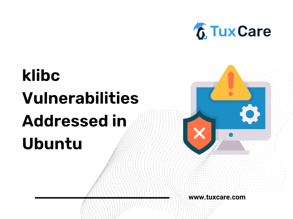 klibc Vulnerabilities Addressed in Ubuntu