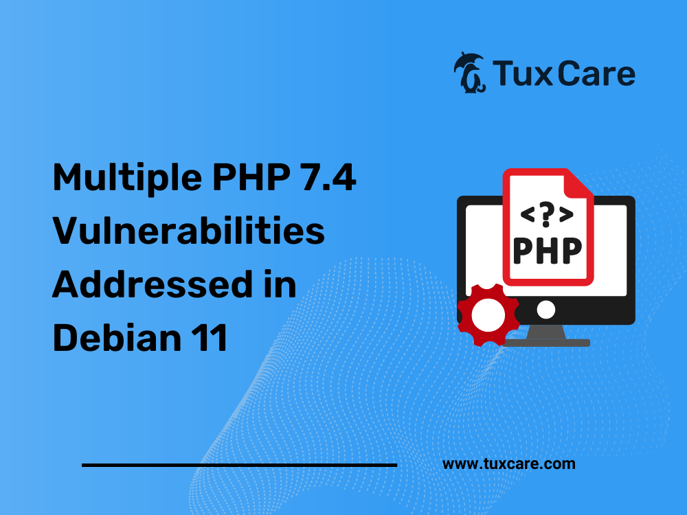 Multiple PHP 7.4 Vulnerabilities Addressed in Debian 11