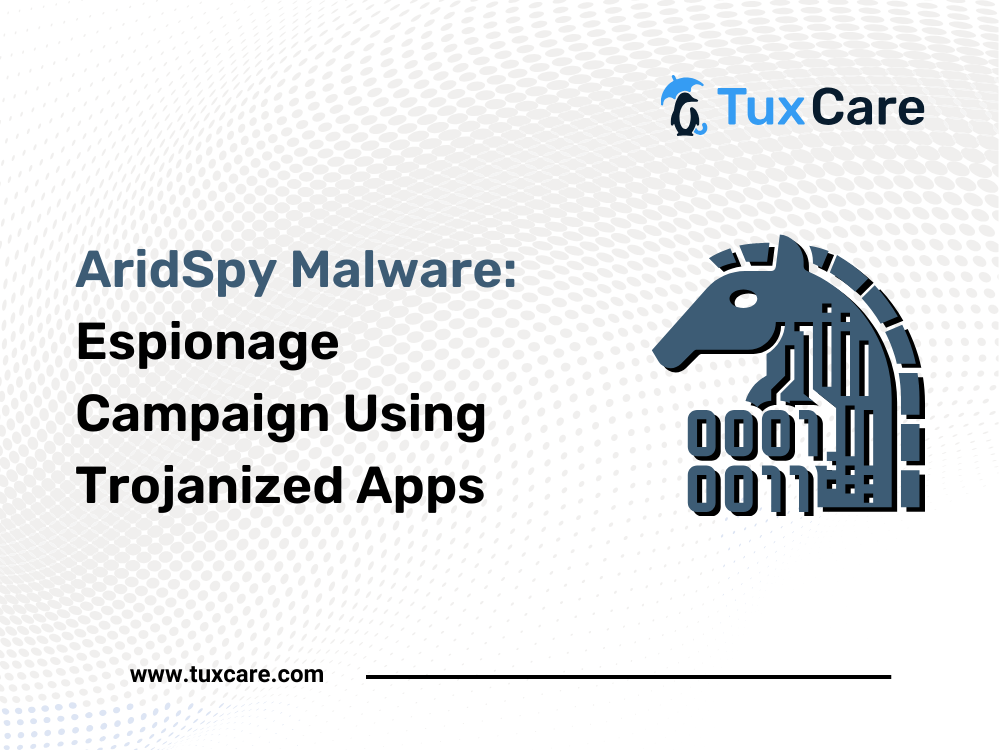 AridSpy Malware: Espionage Campaign Using Trojanized Apps