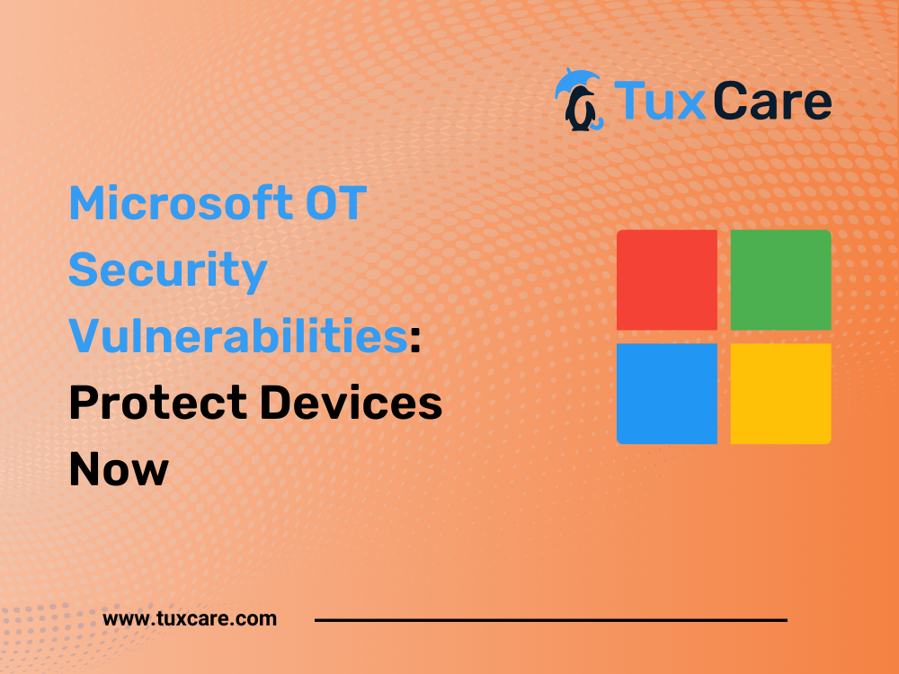 Microsoft OT Security Vulnerabilities: Protect Devices Now