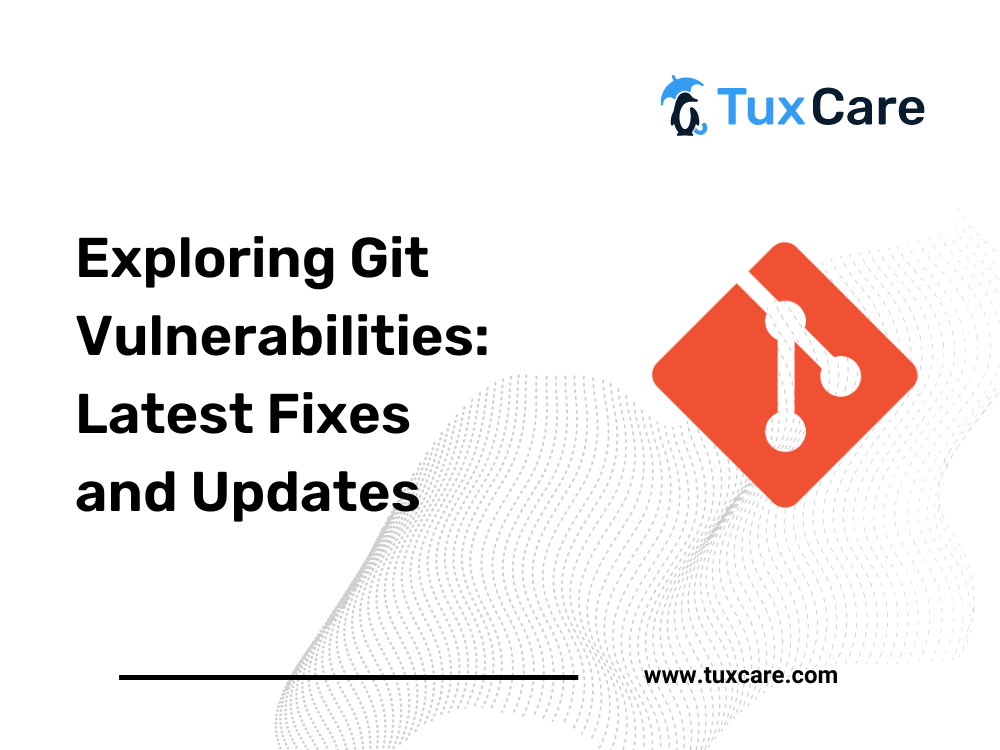 Exploring Git Vulnerabilities: Latest Fixes and Updates