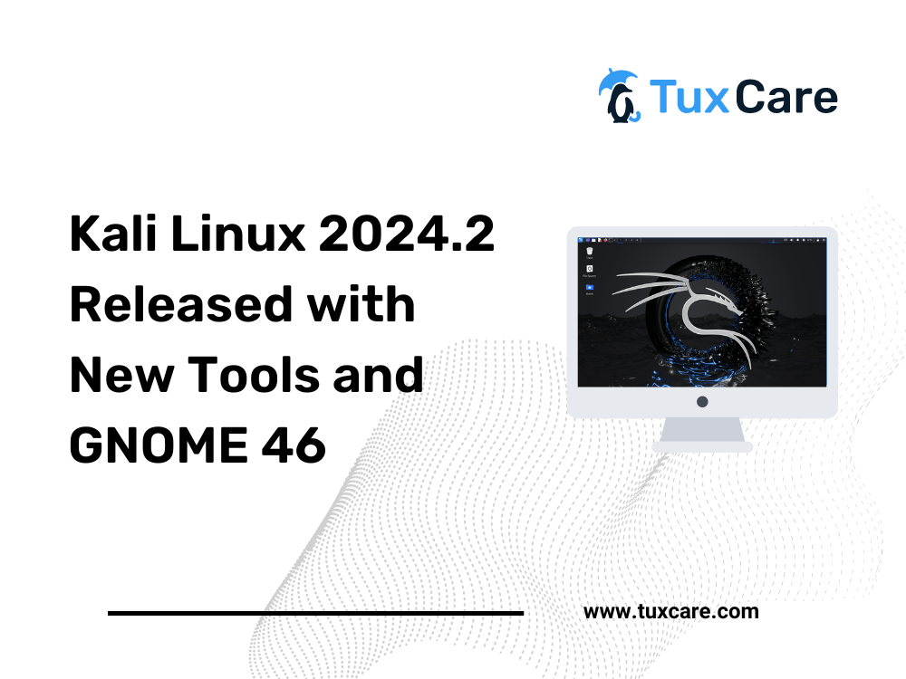 Kali Linux 2024.2 Released with New Tools and GNOME 46